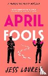 Lourey, Jess - April Fools