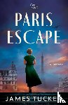Tucker, James - The Paris Escape