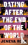 Rose, Jeneva - Dating After the End of the World
