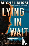 Bussi, Michel - Lying in Wait
