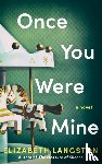 Langston, Elizabeth - Once You Were Mine
