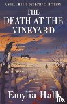 Hall, Emylia - The Death at the Vineyard