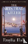 Hall, Emylia - The Arts Trail Killer