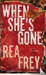 Frey, Rea - When She's Gone