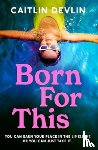 Devlin, Caitlin - Born For This