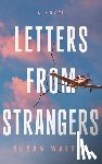 Walter, Susan - Letters from Strangers