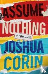 Corin, Joshua - Assume Nothing