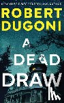 Dugoni, Robert - A Dead Draw