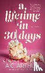 Arthur, A. C. - A Lifetime in 30 Days