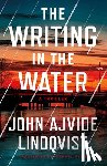 Ajvide Lindqvist, John - The Writing in the Water