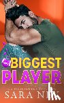 Ney, Sara - Biggest Player