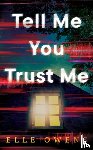 Owens, Elle - Tell Me You Trust Me