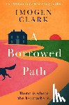 Clark, Imogen - A Borrowed Path