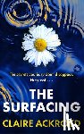 Ackroyd, Claire - The Surfacing
