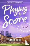 Lace, Sasha - Playing to Score