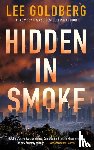 Goldberg, Lee - Hidden in Smoke