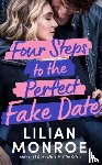 Monroe, Lilian - Four Steps to the Perfect Fake Date