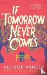 Ashley, Allison - If Tomorrow Never Comes