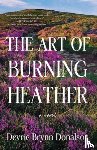 Donalson, Devrie Brynn - The Art of Burning Heather