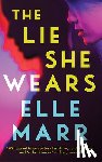Marr, Elle - The Lie She Wears