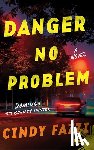 Fazzi, Cindy - Danger No Problem