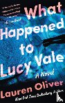 Oliver, Lauren - What Happened to Lucy Vale