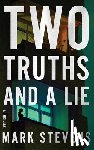 Stevens, Mark - Two Truths and a Lie