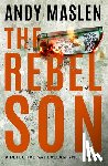 Maslen, Andy - The Rebel Son