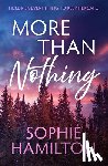 Hamilton, Sophie - More Than Nothing