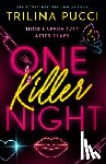 Pucci, Trilina - One Killer Night