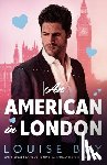 Bay, Louise - An American in London