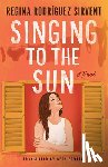 Rodriguez Sirvent, Regina - Singing to the Sun