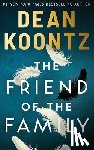 Koontz, Dean - The Friend of the Family