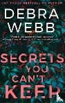 Webb, Debra - Secrets You Can't Keep