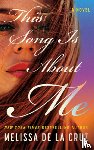 Cruz, Melissa de la - This Song Is About Me