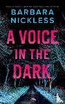 Nickless, Barbara - A Voice in the Dark