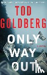 Goldberg, Tod - Only Way Out