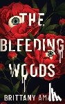 Amara, Brittany - The Bleeding Woods