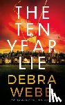 Webb, Debra - The Ten Year Lie
