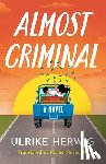 Herwig, Ulrike - Almost Criminal