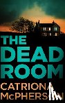 McPherson, Catriona - The Dead Room