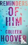 Hoover, Colleen - Reminders of Him