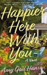 Hansen, Amy Gail - Happier Here With You
