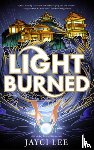 Lee, Jayci - Light Burned
