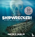 Sandler, Martin W. - Shipwrecked!