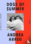 Abreu, Andrea - Abreu, A: Dogs of Summer