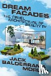 Morley, Jack Balderrama - Dream Facades