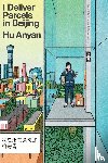 Anyan, Hu - I Deliver Parcels in Beijing