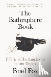 Fox, Brad - The Bathysphere Book