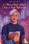 Macgregor, Maya - The Many Half-Lived Lives of Sam Sylvester